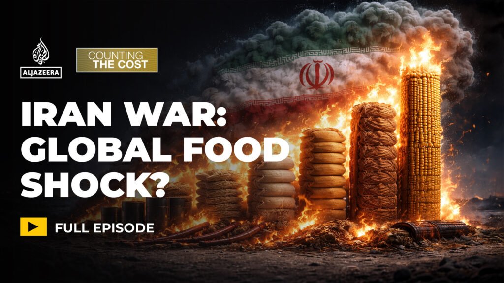 Could Iran war trigger the next global food shock? | US-Israel war on Iran
