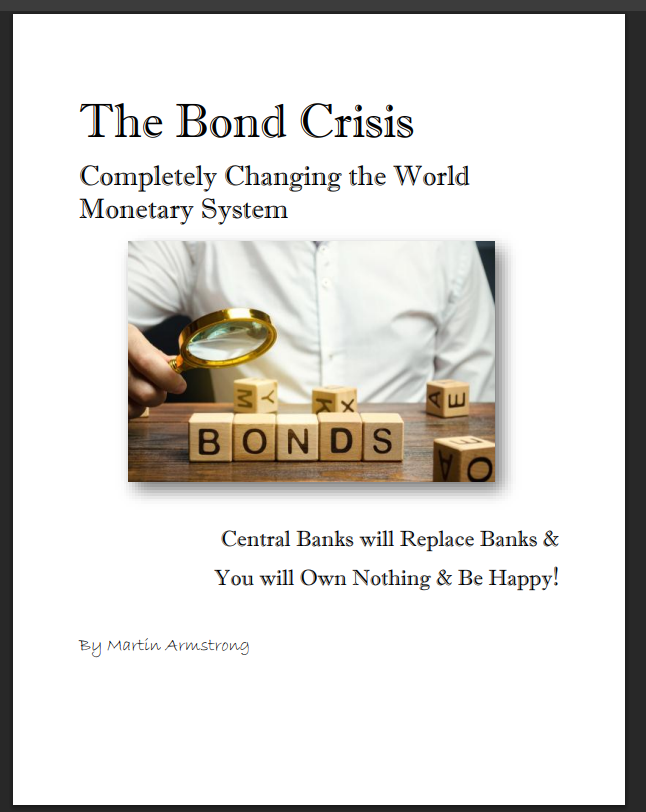 The Bond Crisis | Armstrong Economics
